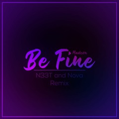 Madeon - Be Fine (N33T & SPACEJUMP Remix)