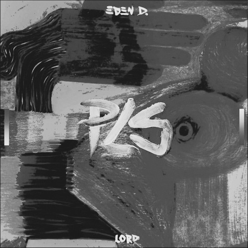 PLS (Feat. Eden Dillinger X Lord Esperanza)