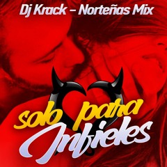 DJ KRACK - NORTEÑAS SOLO PARA INFIELES MIX 2020