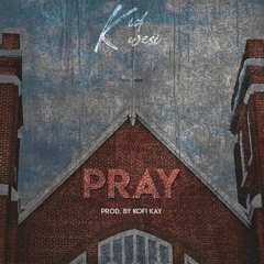 Pray