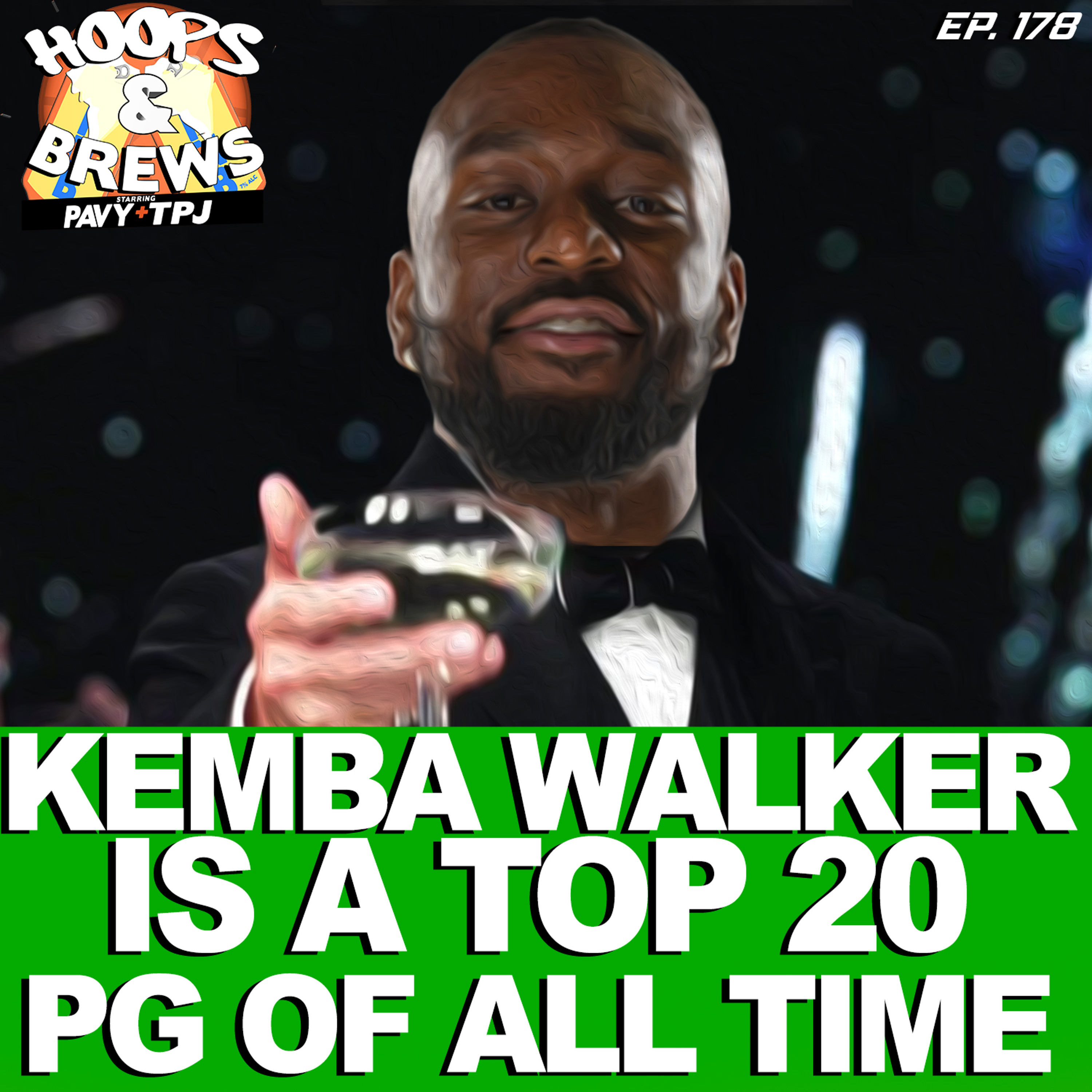 #HoopsNBrews EP 178: Kemba Walker is a Top 20 PG of All Time episode artwork