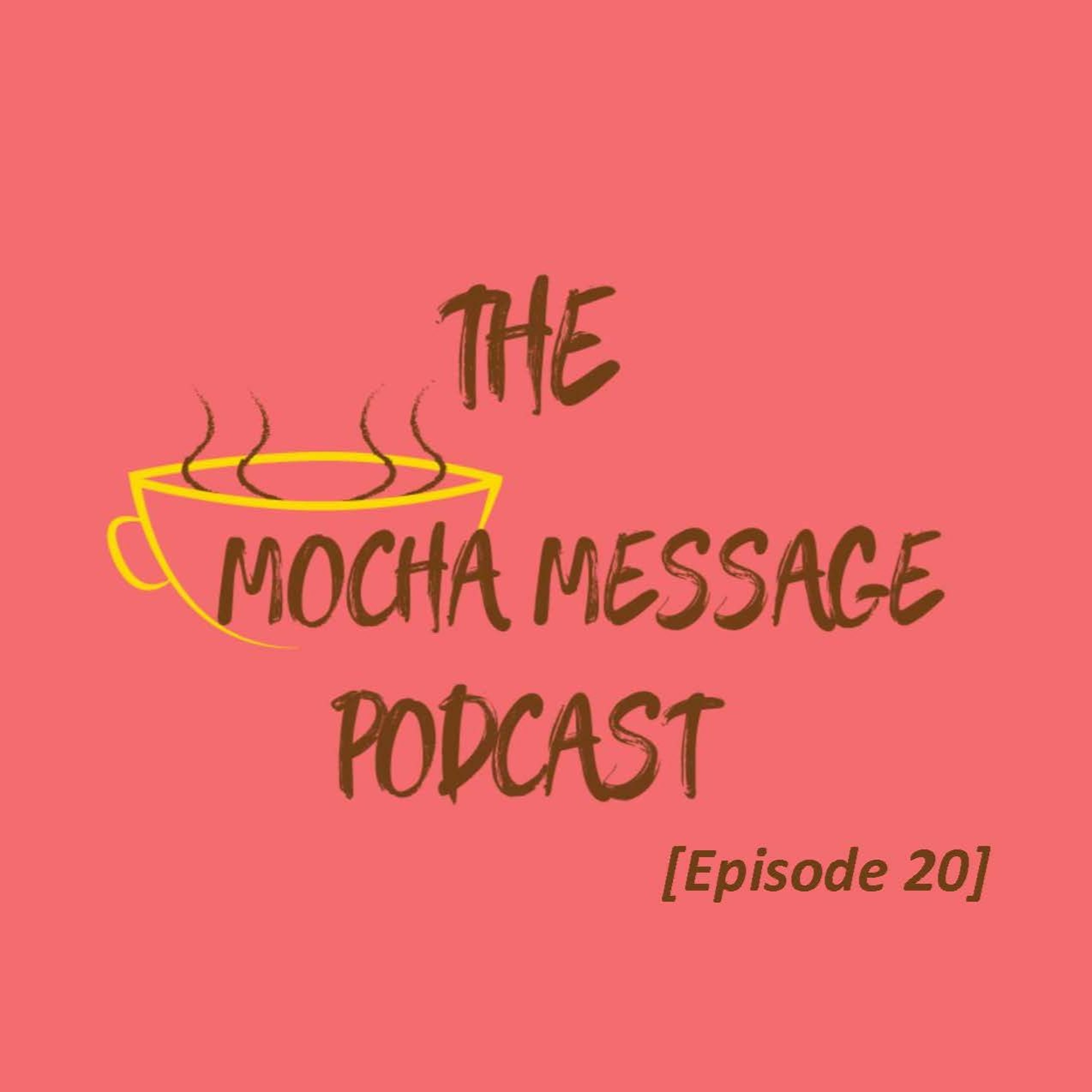 Mocha Message Podcast