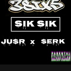 SikSik ft. $erk (Prod. Menvce & E Beatz)
