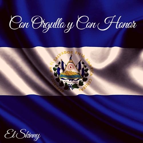 MS 13 EL SKINNY - CON ORGULLO Y CON HONOR