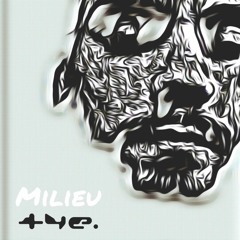 Milieu