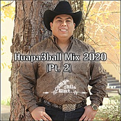 Huapa3ball Mix 2020 (Pt. 2)