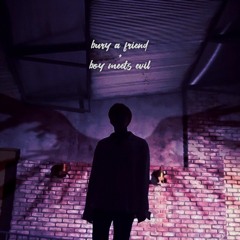 bury a friend ╳ Intro: Boy Meets Evil