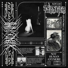 14anger - Not Human Anymore (Hypnoskull Remix)[Kindcrime]