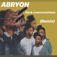 ABRYON -Dark Conversations (abreemix)