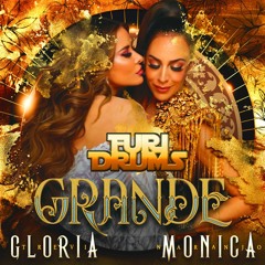 Gloria Trevi, Monica Naranjo 👯 Grande 👯DJ FUri Drums Big House eXtended Club Remix FREE DOWNLOAD