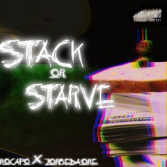 $tack or Starve - Nocapo x Jonbedaone