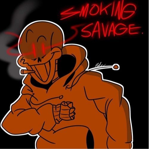 [ARCHIVE] SFX - Smoking Savage (Undertale AU: Spinswap)