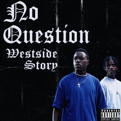 No Question (Prod. by Bankrolldani)