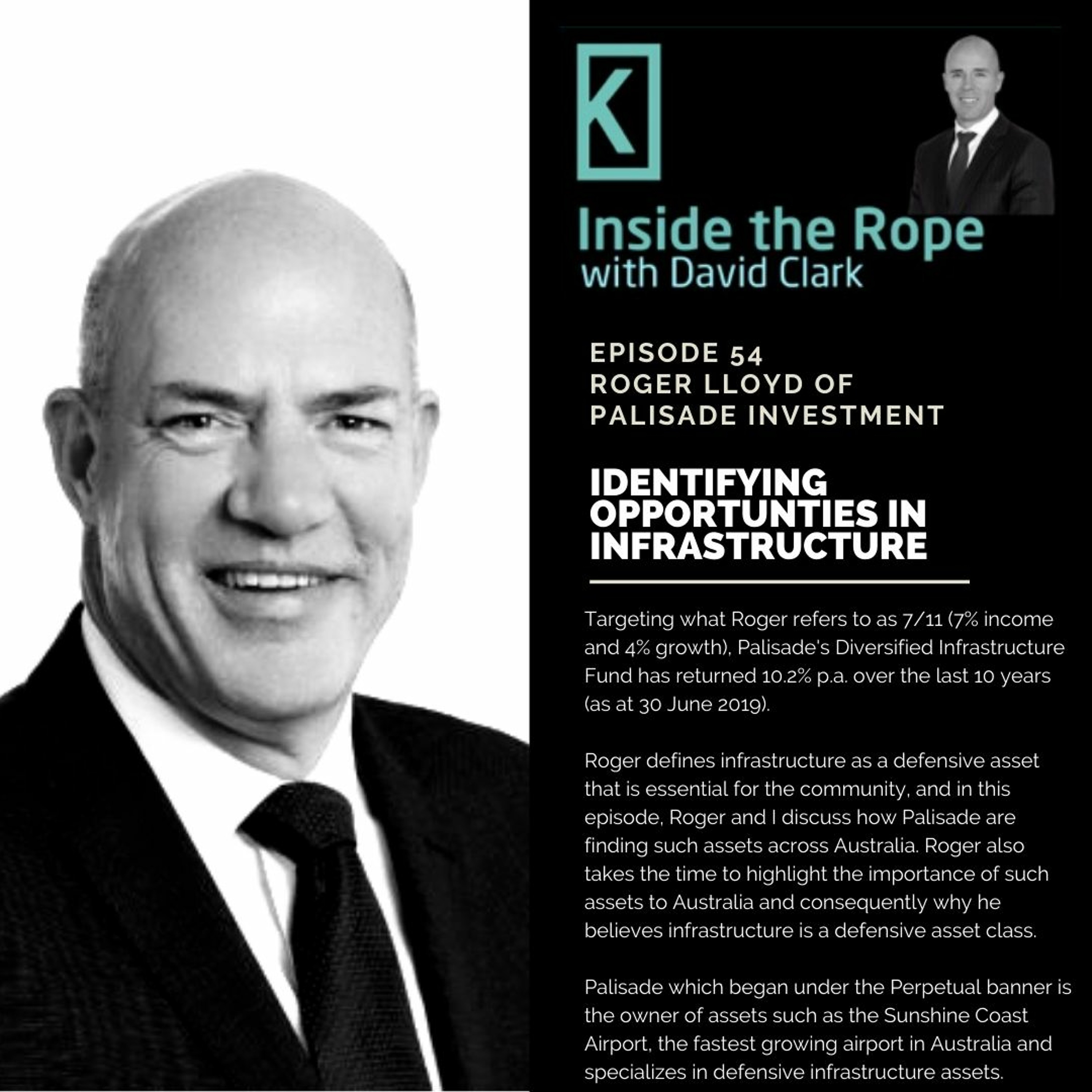 Ep 54: Roger Lloyd - Identifying opportunities in infrastructure