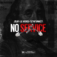 No Service (feat. Lil Weirdo & Sethii Shmactt) prod. WizzDakota