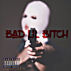 MJ Reese X Ibra - BAD LIL BITCH