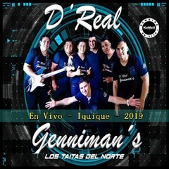 D' Real Genniman's - En Vivo - Iquique  - 2019.Mp3