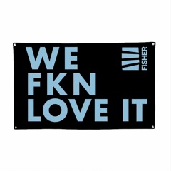 FISHER - We FKN Love It (Frank Spino Remake / LVNCE Edit)