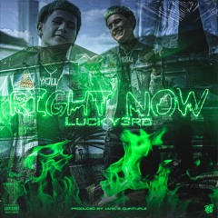 " Right Now "LUCKY3RD ( PRODBYJAHK )