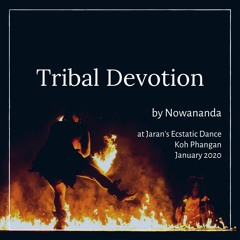 Tribal Devotion : Ecstatic Dance Jarans Koh Phangan 7.Jan.20