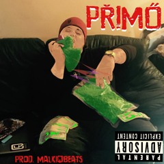 Primo (Prod. Malkiq Beats)