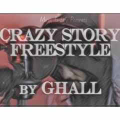 Crazy Story Freestyle - G.Hall