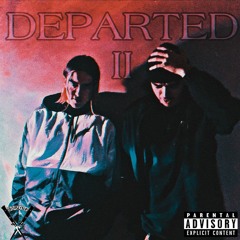 Departed II (feat. skunkwittablunt)