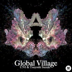 UNI & Tsuyoshi Suzuki _Global Village 2020