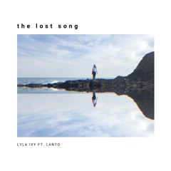 The Lost Song ft. LANTO