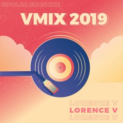 Vmix 2019 - The Bipolar Sunshine