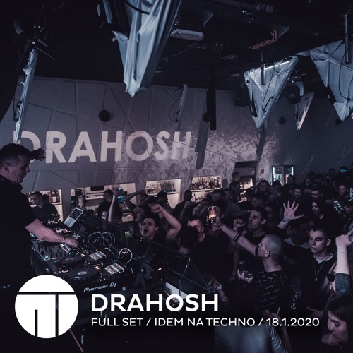 Drahosh FULL SET @ IDEM NA TECHNO 18.1.2020
