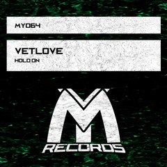 VetLove - Hold On (Original Mix)