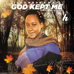 God kept me / You made a way ( Cover)