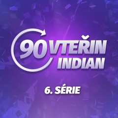90VTEŘIN 6. série (INDIANTVCZ)