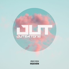 JINGYAN - Heaven [Outertone Free Release]