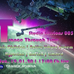 Trance Through Time - Studio Sessions 005 (Active Limbic System)