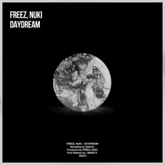 Freez & Nuki - Daydream [FREE DOWNLOAD]