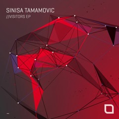 Sinisa Tamamovic - Visitors (Original Mix) Tronic Music