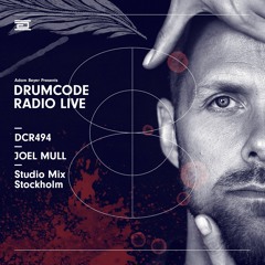 DCR494 – Drumcode Radio Live – Joel Mull studio mix recorded in Stockholm