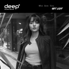 Who Are You - Get Lost (Original Mix) DHN024 Release