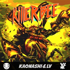 KAONASHI & LV - KILLER BEE