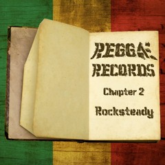 Reggae Records - Chapitre 02 Rocksteady (L'Histoire de la Musique Jamaïcaine)