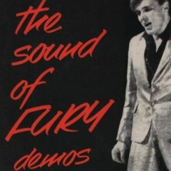The Sound Of Fury Demo's