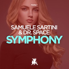 Samuele Sartini & Dr. Space - Symphony (Radio Edit)