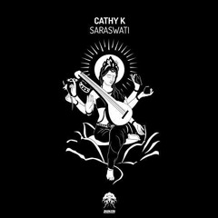 Cathy K - Saraswati (Original Mix)