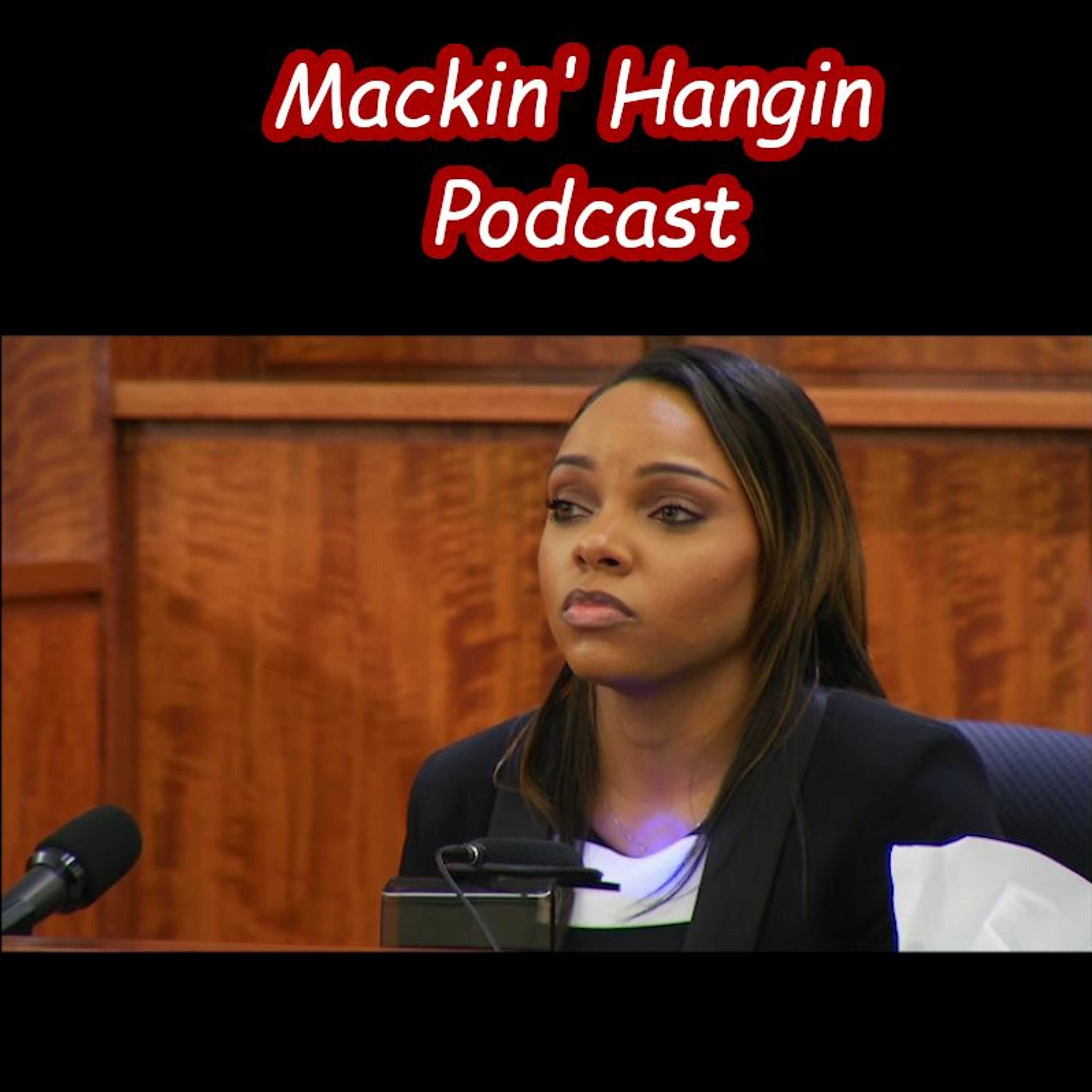 Mackin\' Hangin Podcast