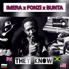 Imera X  FONZi X Bunta - They Know (prod. By VLG)