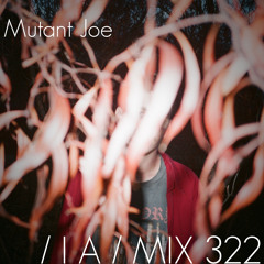 IA MIX 322 Mutant Joe
