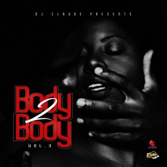 BODY 2 BODY VOL 3
