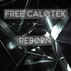 Free-Calotek - Reborn